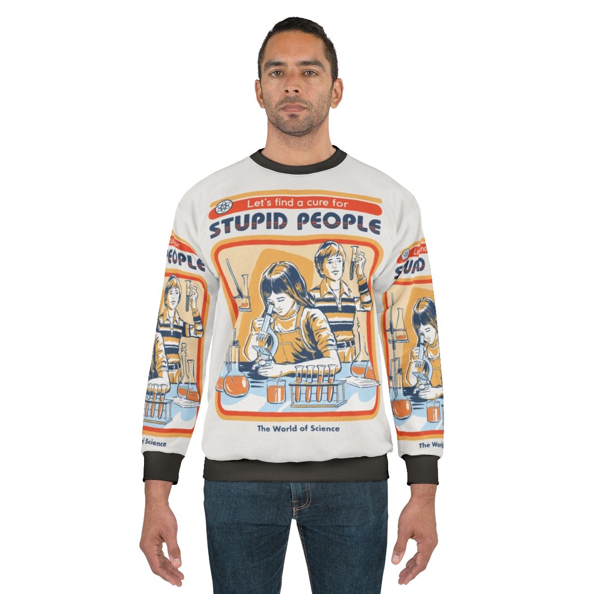 "Cure for Stupid People" Sarcastic Sweatshirt