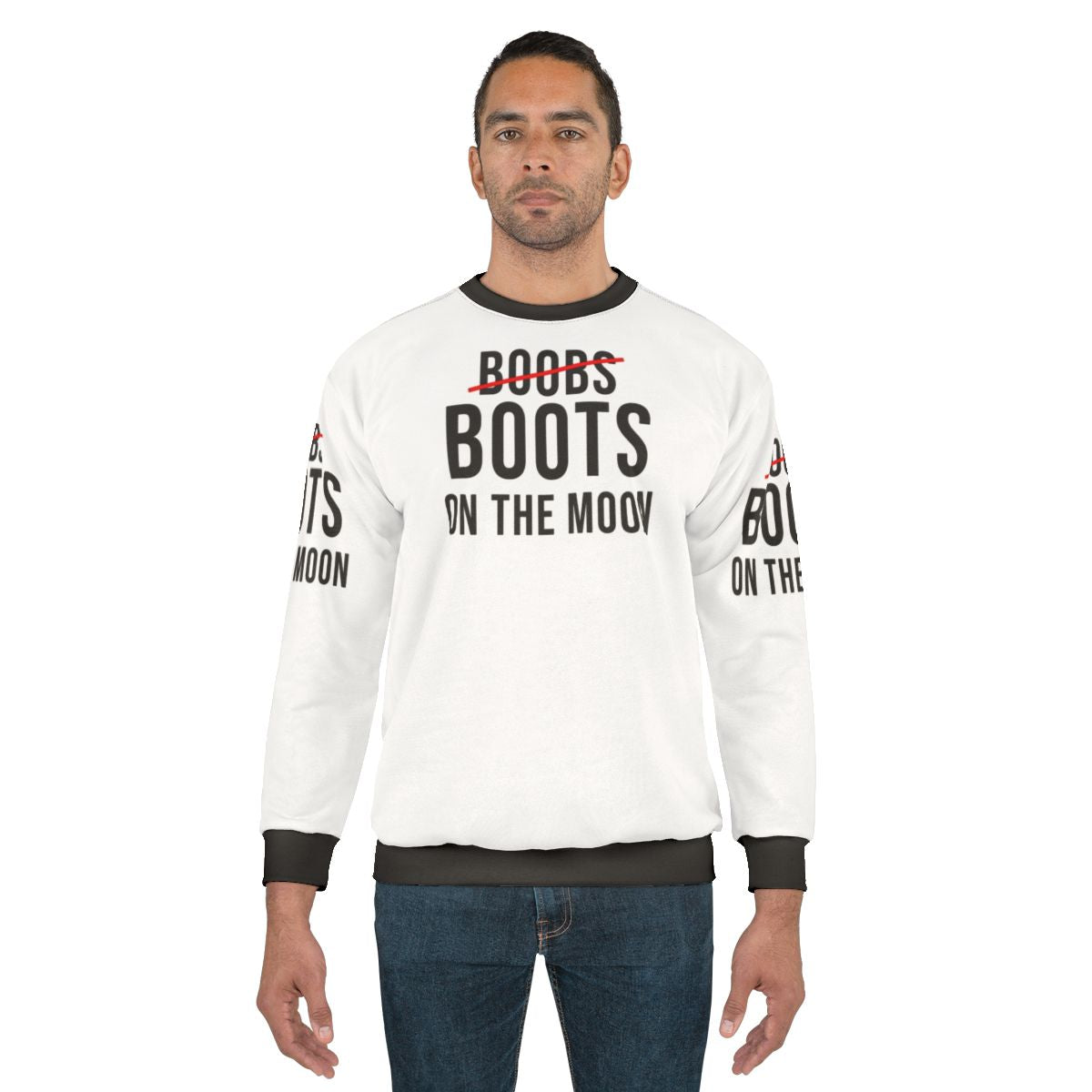 Boobs and Boots on the Moon - Funny Space Sweatshirt