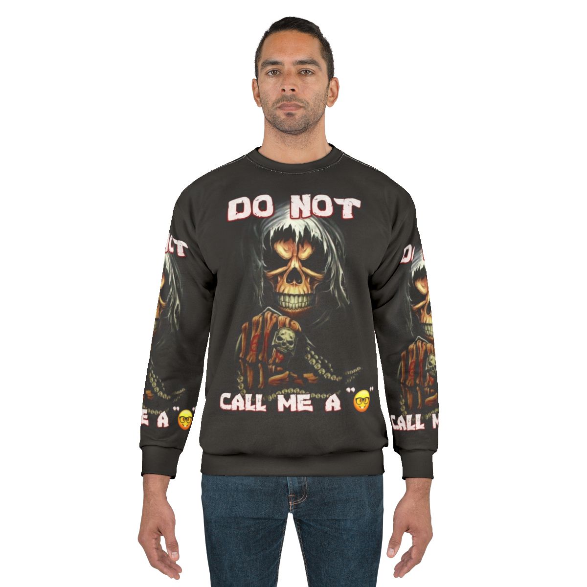 Edgy "Do Not Call Me A Sweatshirt" Skull Graphic Meme Sweater