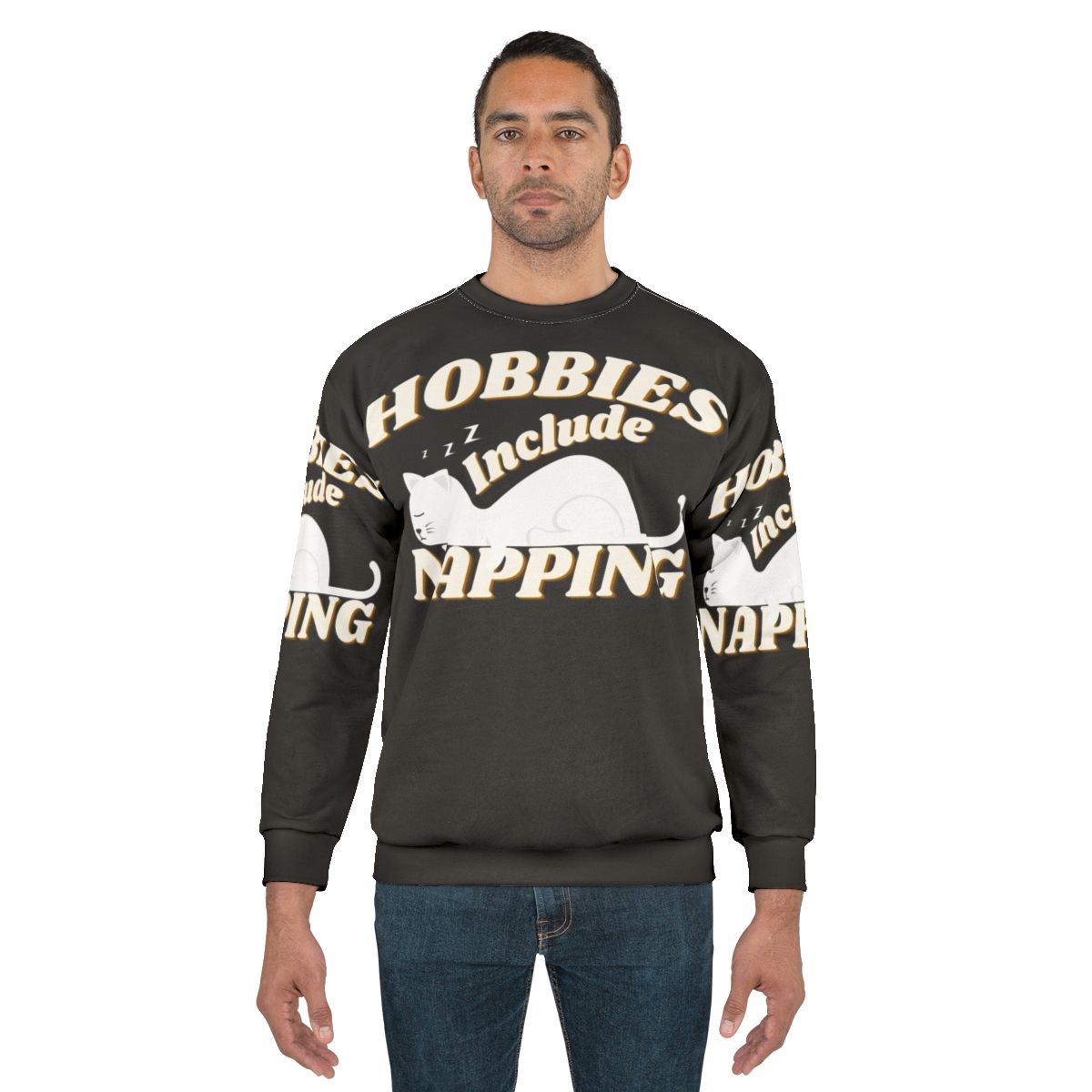 Hobbies include napping funny design sweatshirt