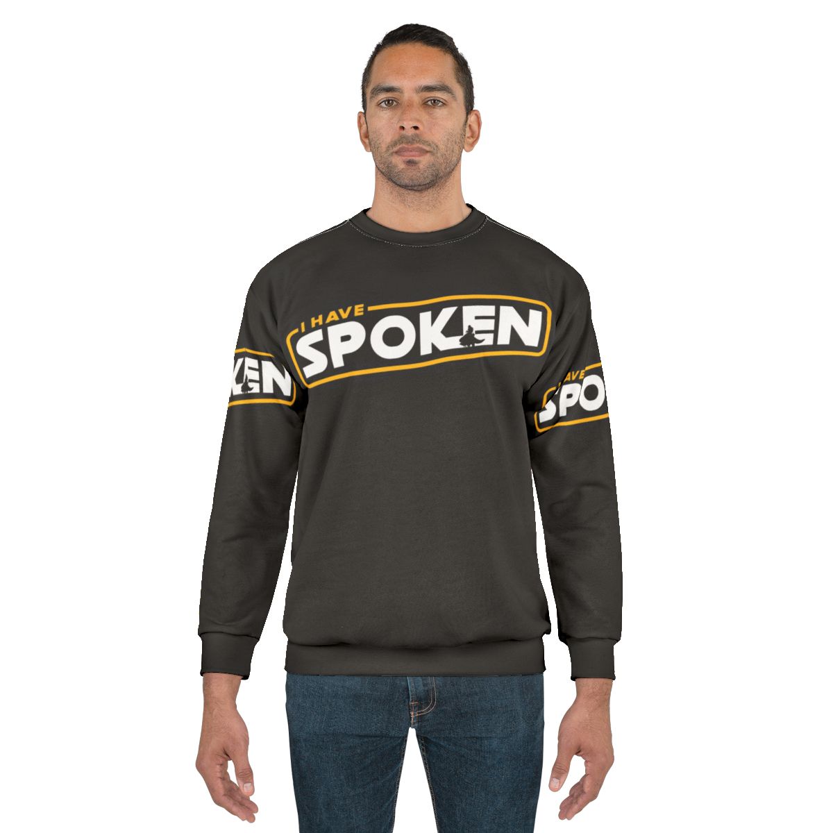 Mandalorian inspired "I Have Spoken" sweatshirt