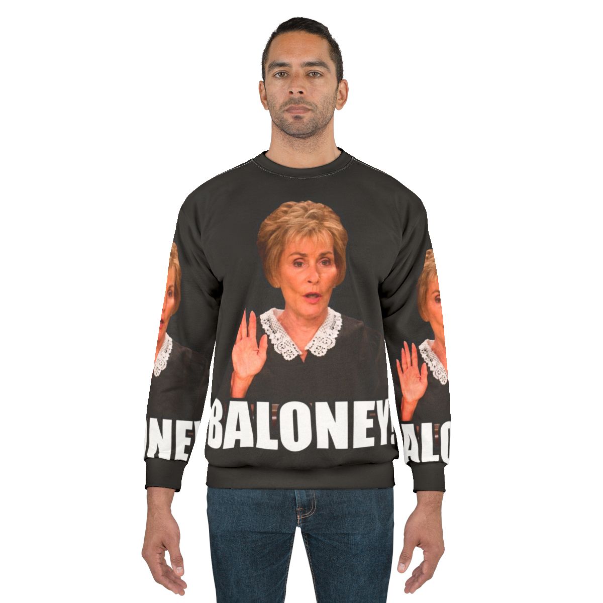 Judge Judy inspired baloney sweatshirt with legal humor design