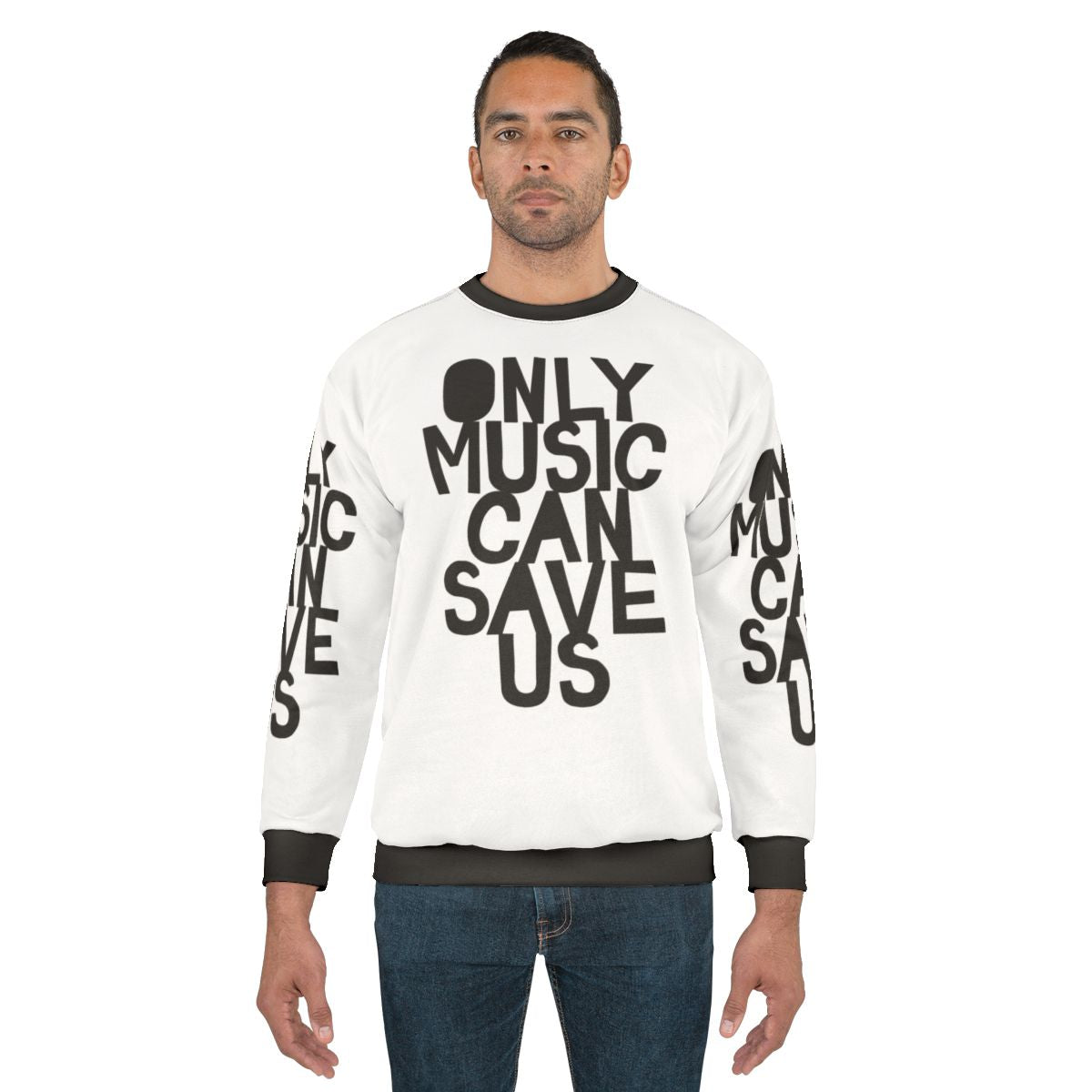 "Only Music Can Save Us" music sweatshirt with bold, hand-drawn typography