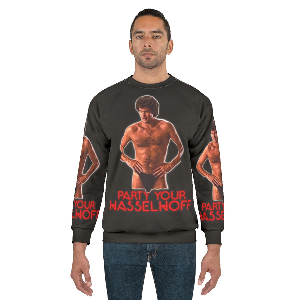 "Party Your Hasselhoff" David Hasselhoff Sweatshirt