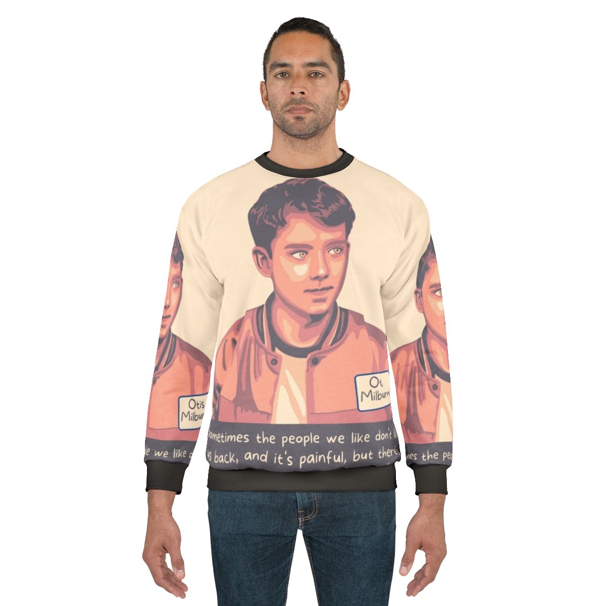Sex Education Otis Milburn Wise Quote Sweatshirt