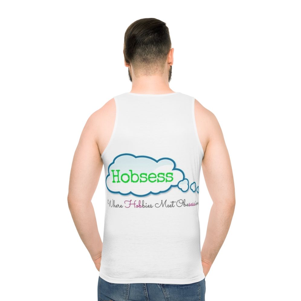 Hobbies and Obsession Unisex Tank Top