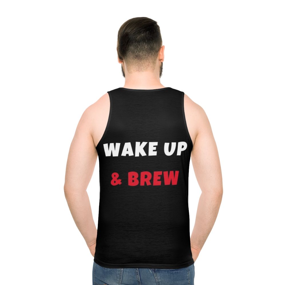 Unisex wake up and brew activities and hobbies tank top