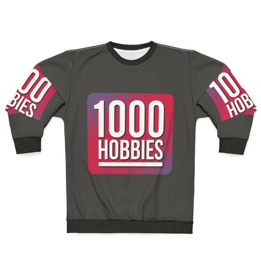 1000 Hobbies Podcast Sweatshirt