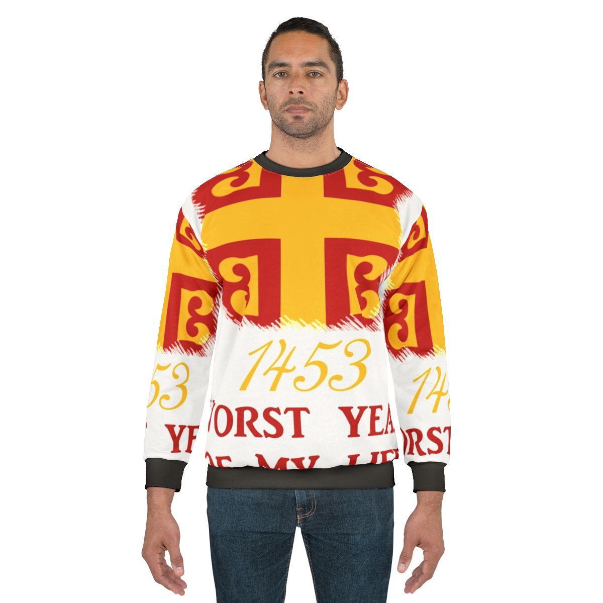 1453: The Worst Year of the Byzantine Empire Sweatshirt