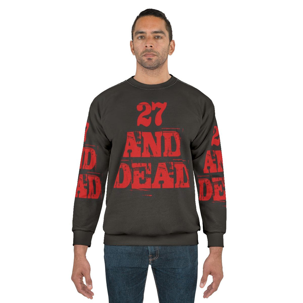 27 And Dead Sweatshirt - Retro Music Death Themed Apparel