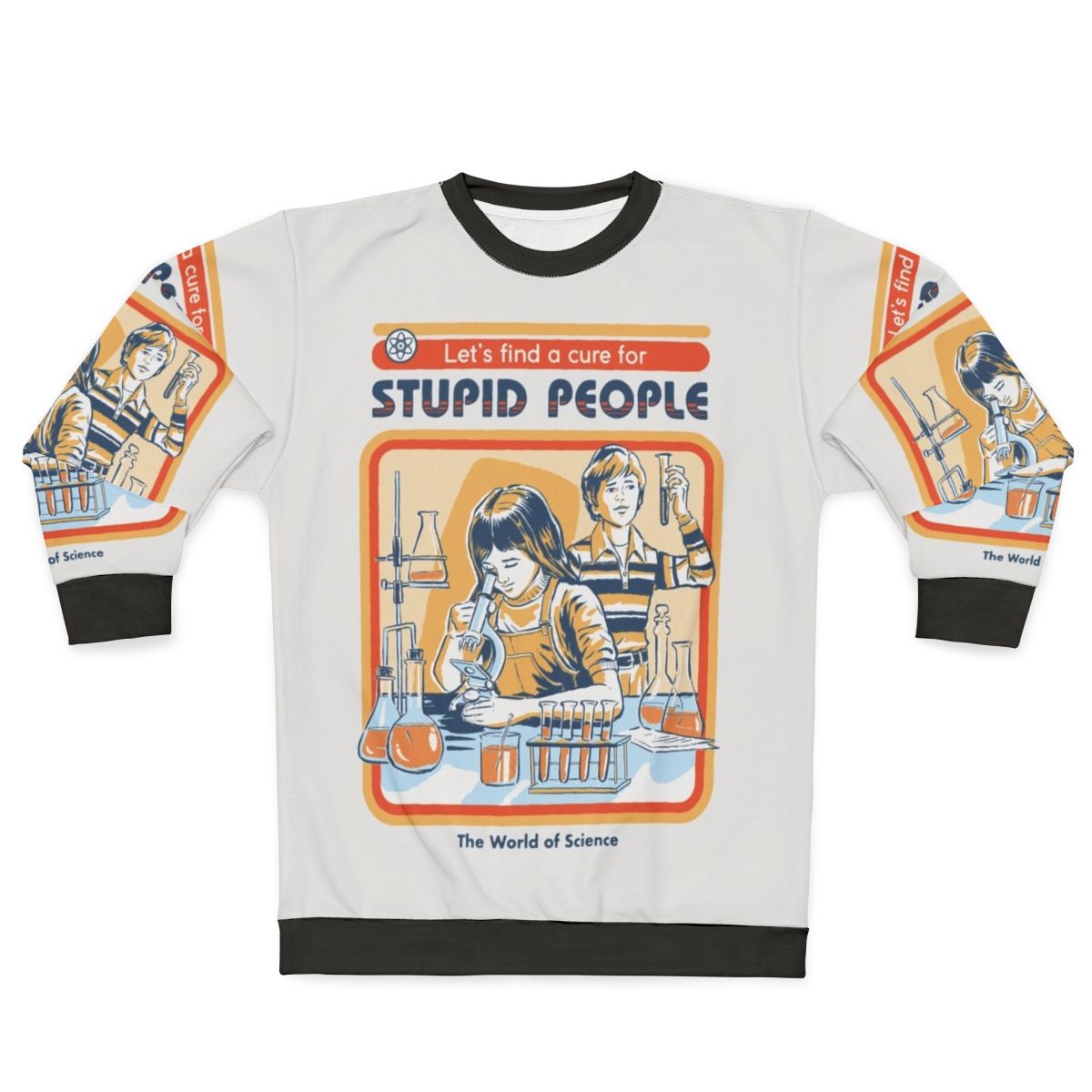 "Cure for Stupid People" Sarcastic Sweatshirt