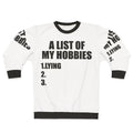Funny "A List of My Hobbies Lying" Sweatshirt