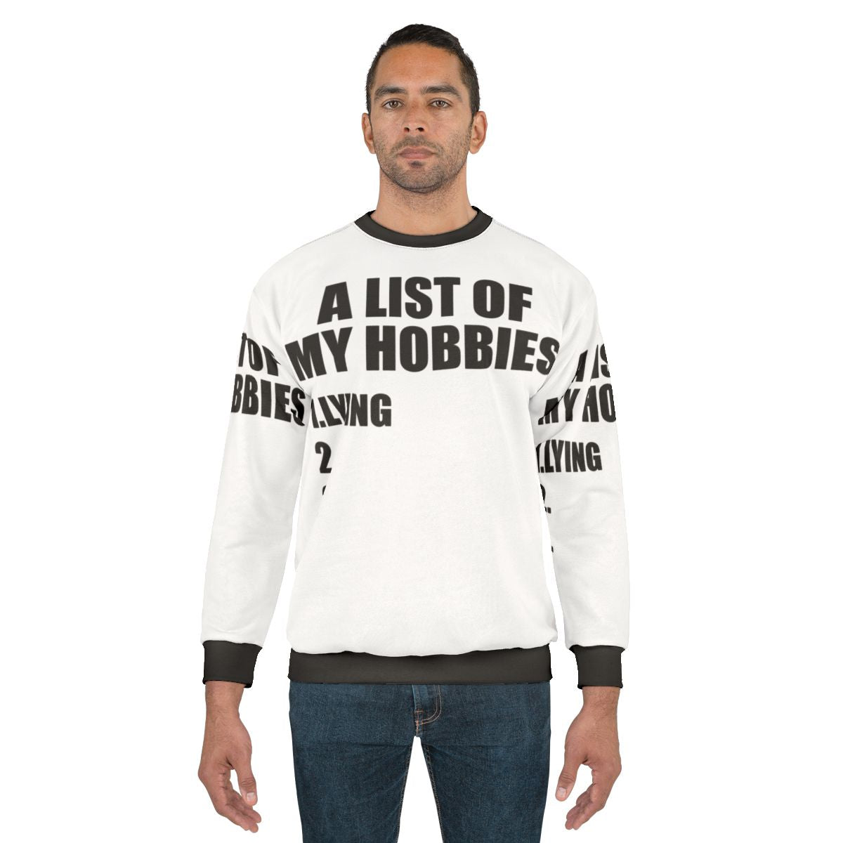 Funny "A List of My Hobbies Lying" Sweatshirt