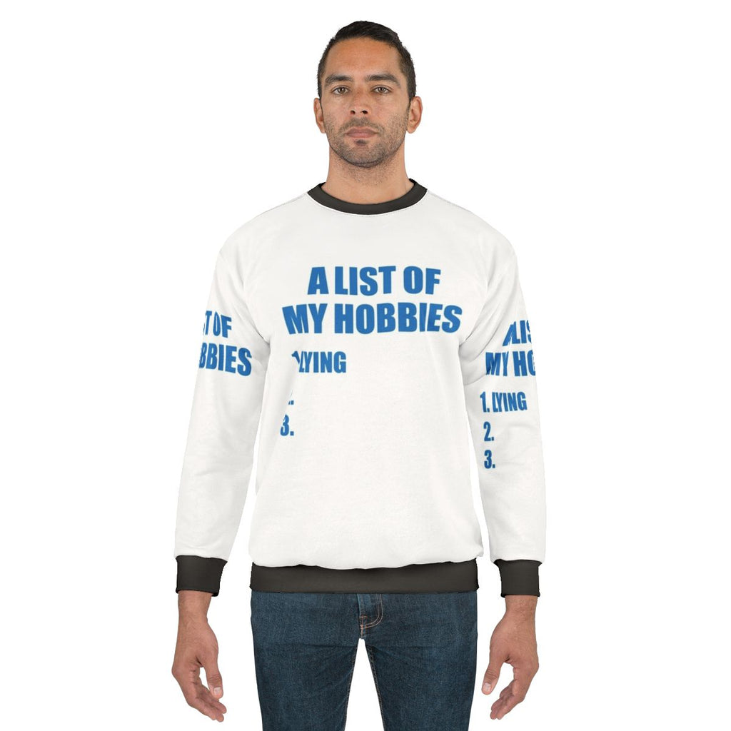 Relaxed fit sweatshirt with "A List of My Hobbies" printed design