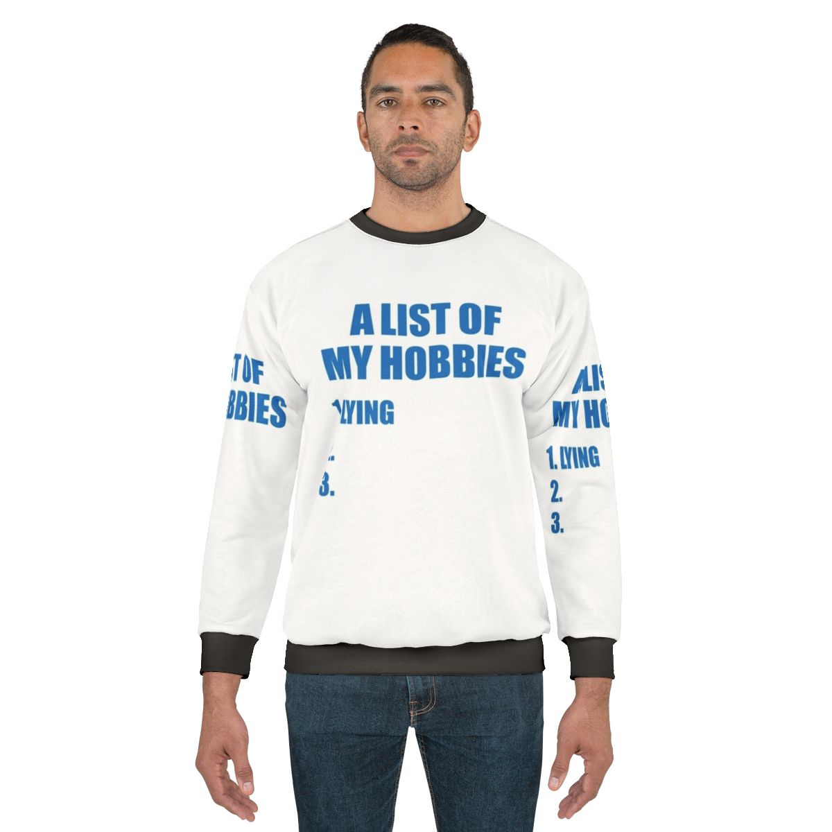 Relaxed fit sweatshirt with "A List of My Hobbies" printed design