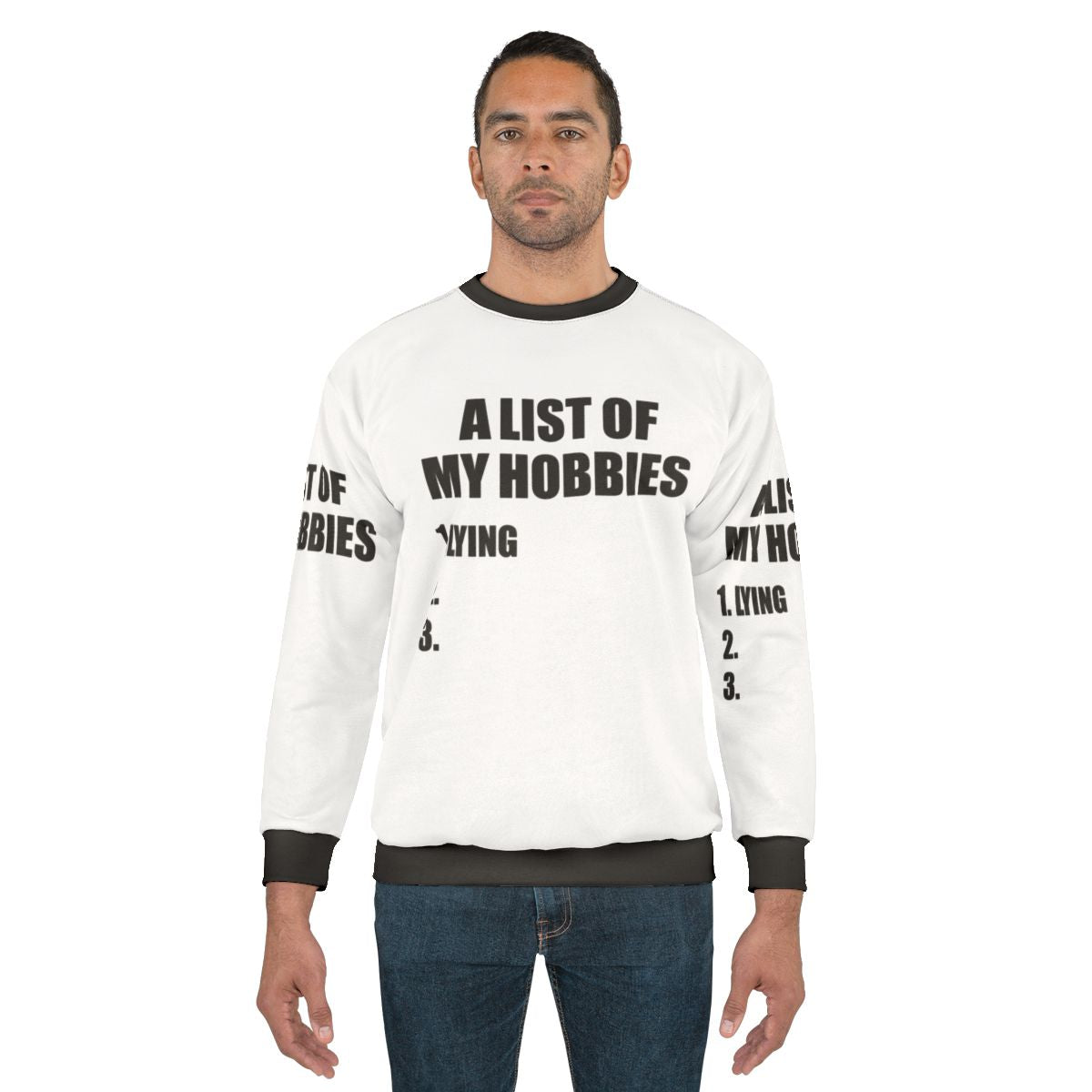 "Funny 'List of My Hobbies Lying' Sweatshirt"