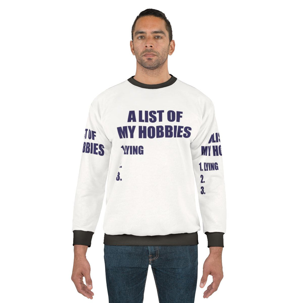 Cozy 'A List of My Hobbies Lying' Sweatshirt