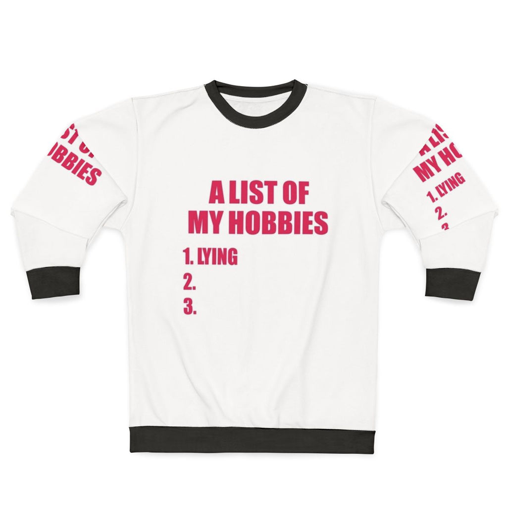 Funny "List of My Hobbies" graphic on a cozy sweatshirt