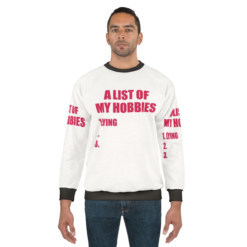 Funny "List of My Hobbies" graphic on a cozy sweatshirt