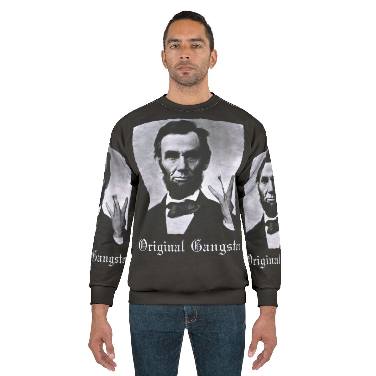 Abraham Lincoln Original Gangster Sweatshirt