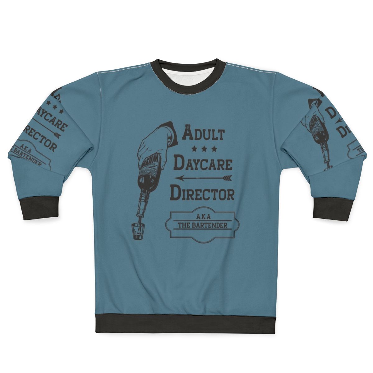 Adult Daycare Director Funny Sweatshirt