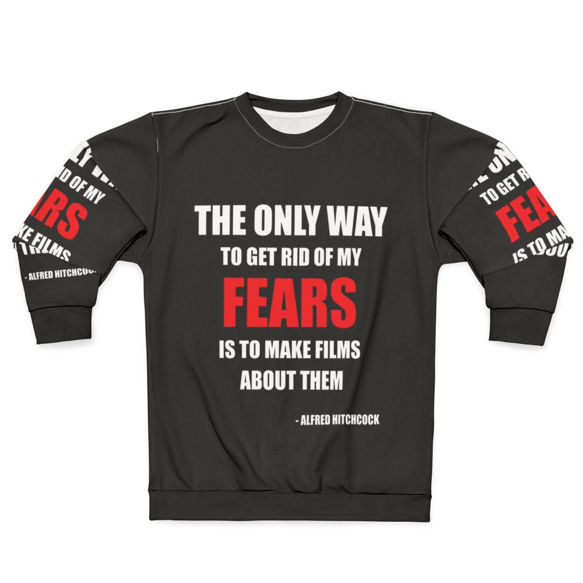 Alfred Hitchcock Quote Sweatshirt featuring iconic film director's quote