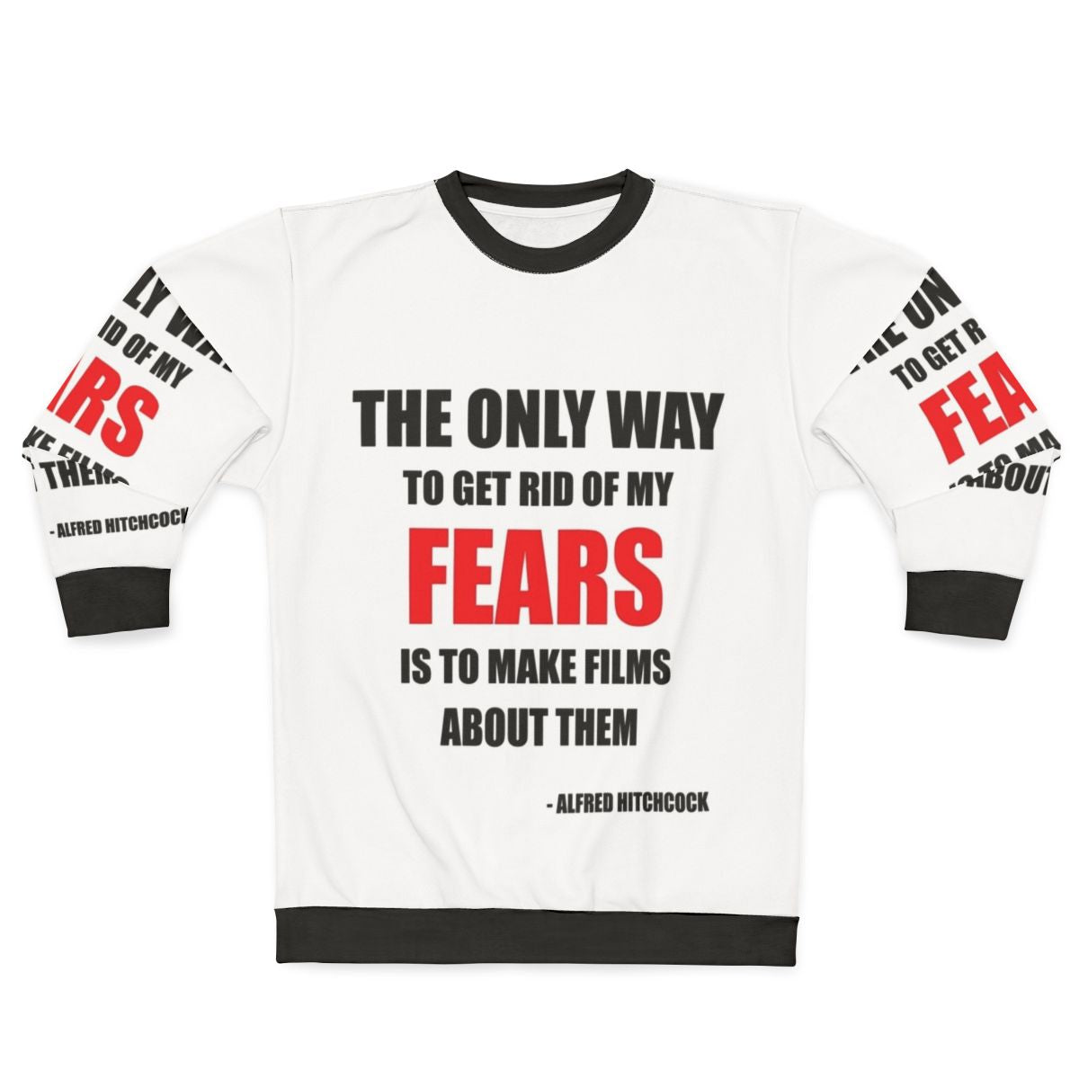 Alfred Hitchcock Quote Sweatshirt