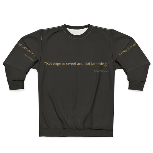 Alfred Hitchcock Quote Sweatshirt with Horror Movie Graphic