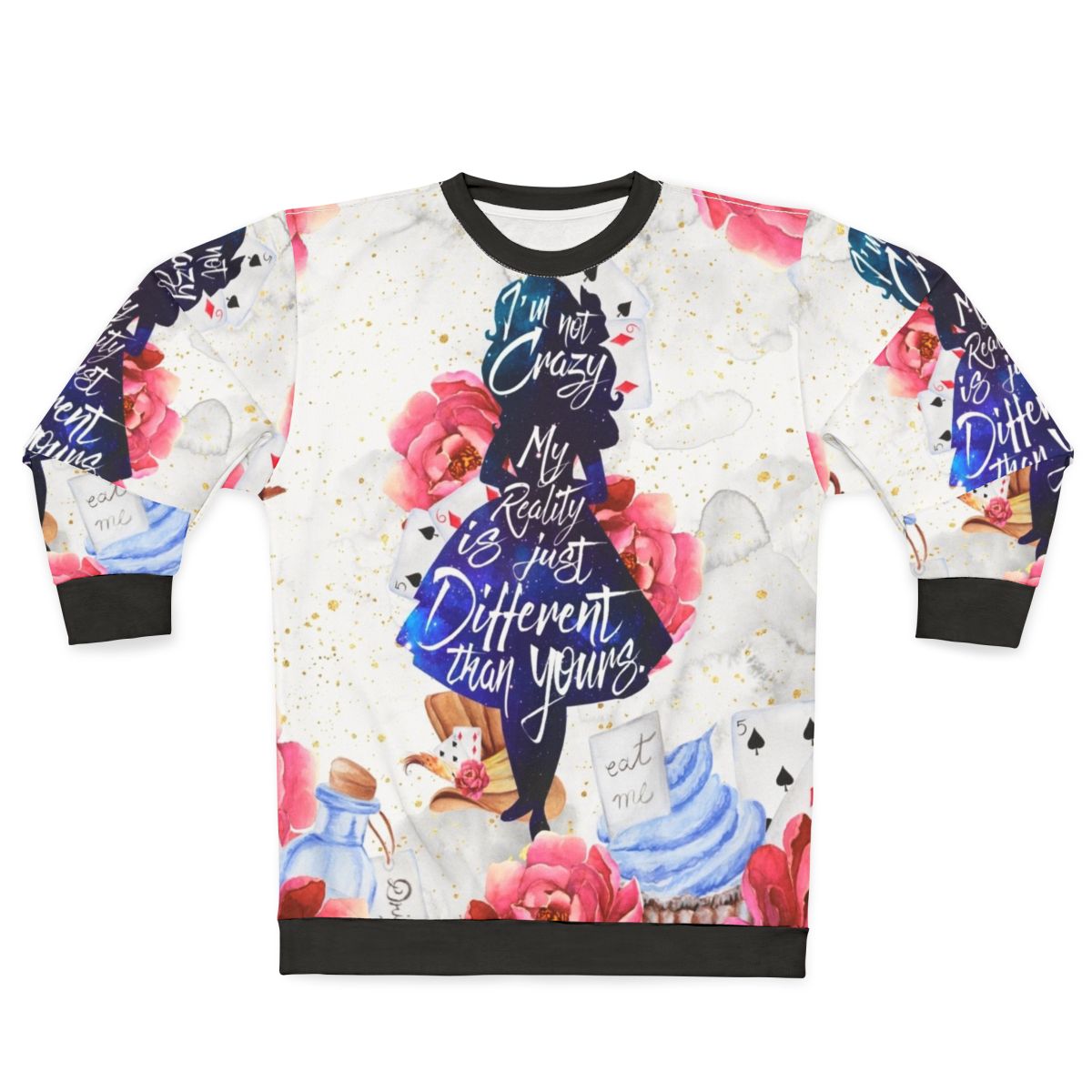 "Alice I'm Not Crazy" Wonderland Themed Sweatshirt