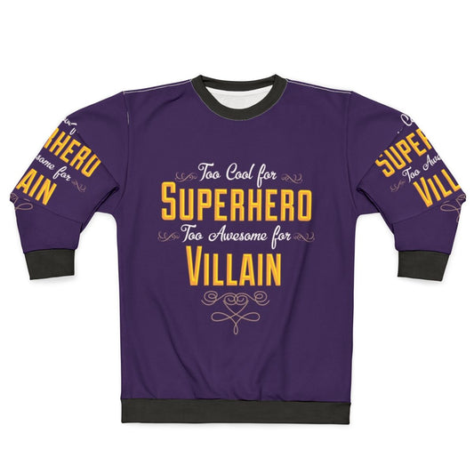Antihero Definition Sweatshirt - Superhero and Villain Themed Apparel