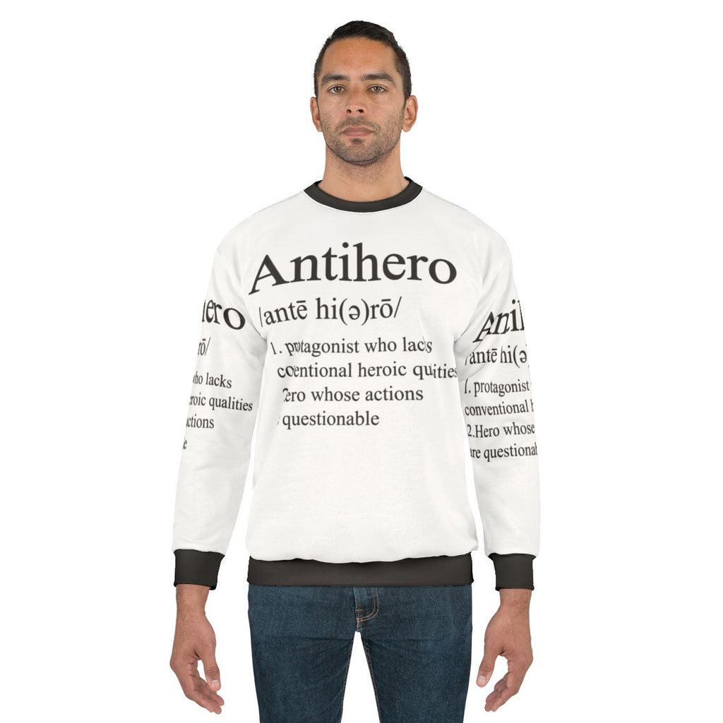 Antihero Definition Superhero Sweatshirt