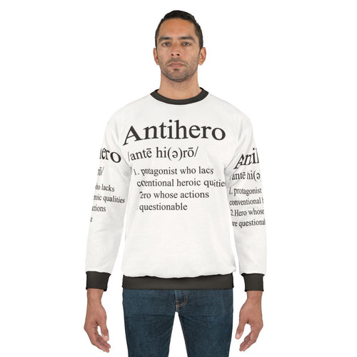 Antihero Definition Superhero Sweatshirt