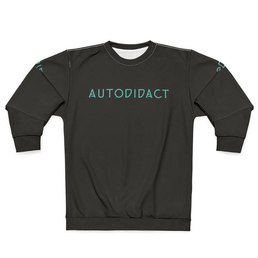 Autodidact Lifelong Self Learner Sweatshirt