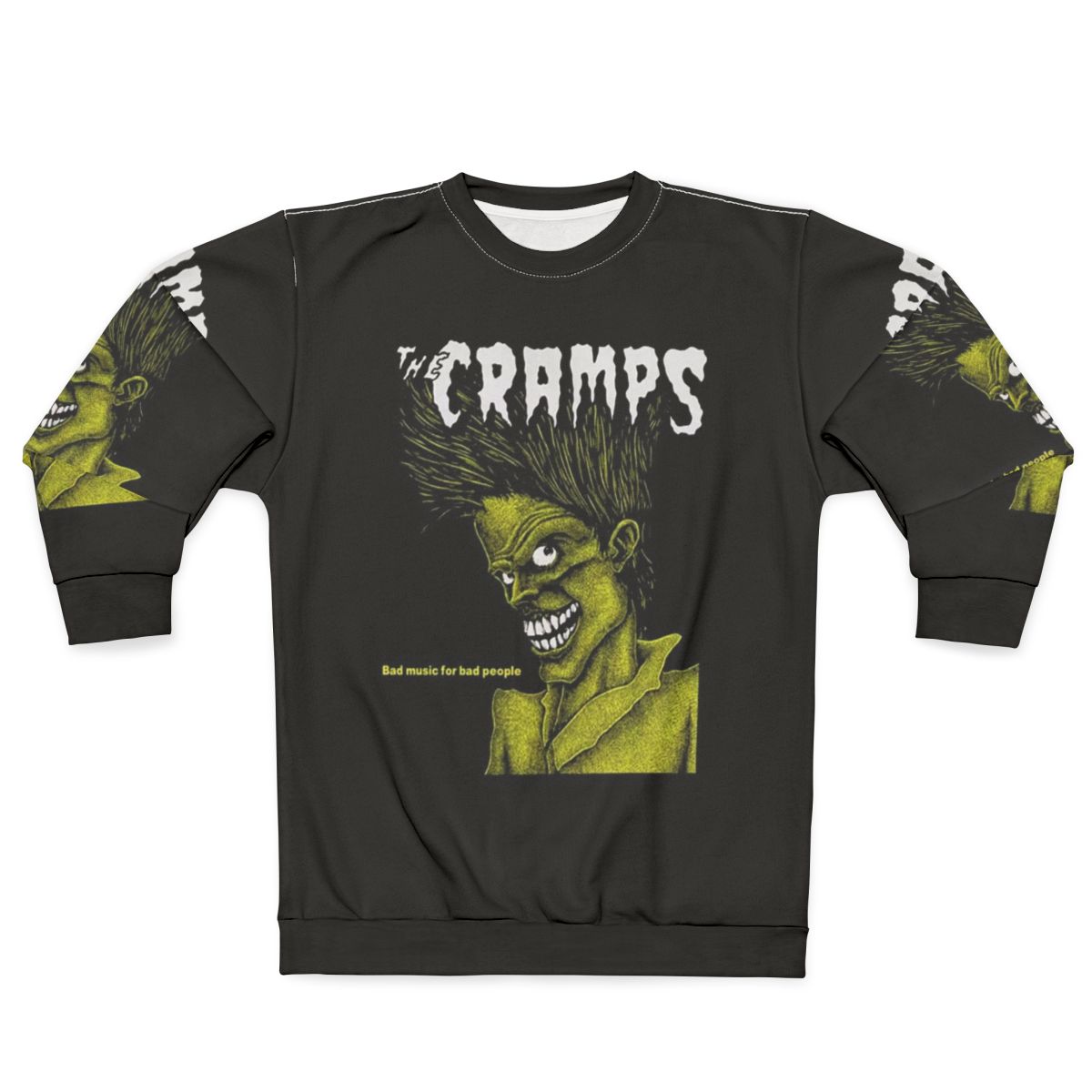 Bad People Sweatshirt featuring The Cramps band logo