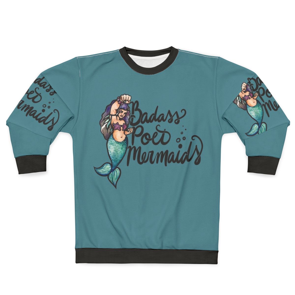 Badass poet mermaids graphic sweatshirt