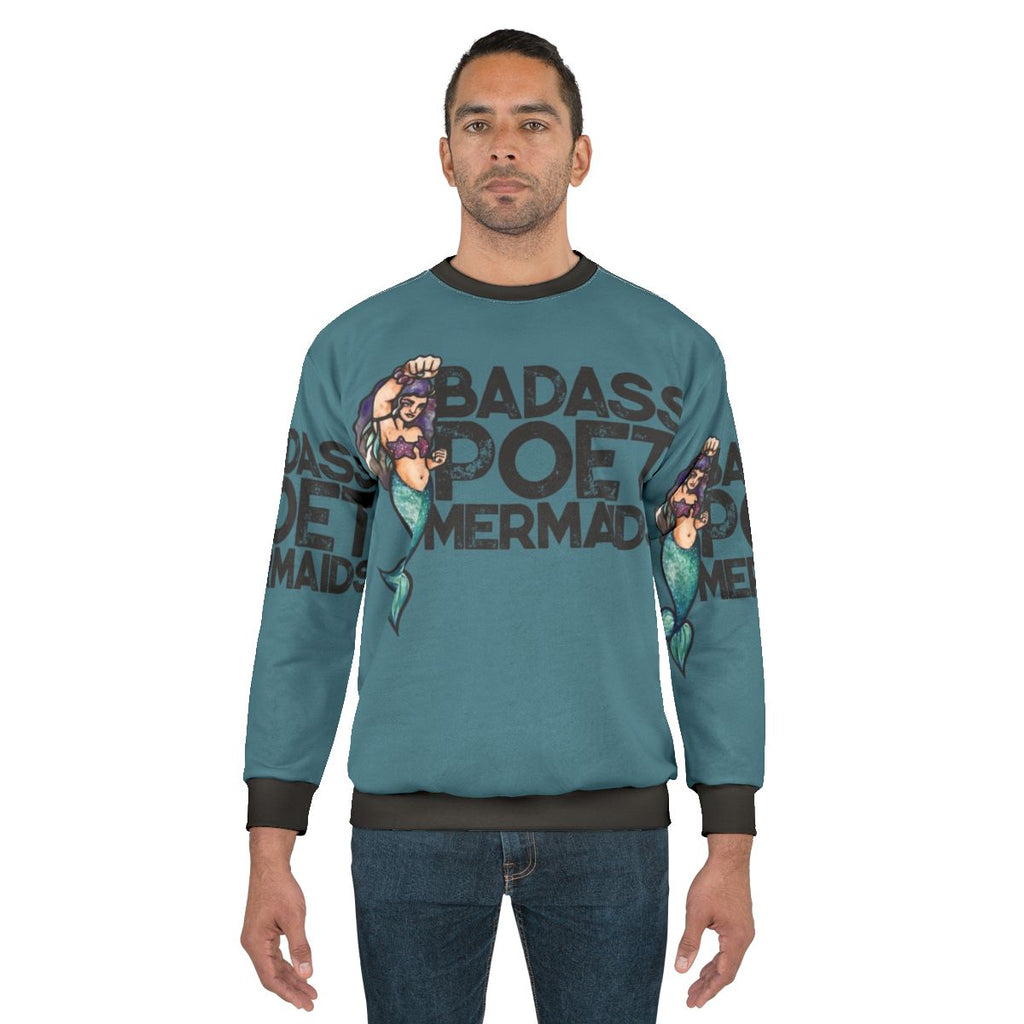 Badass poet mermaids graphic sweatshirt