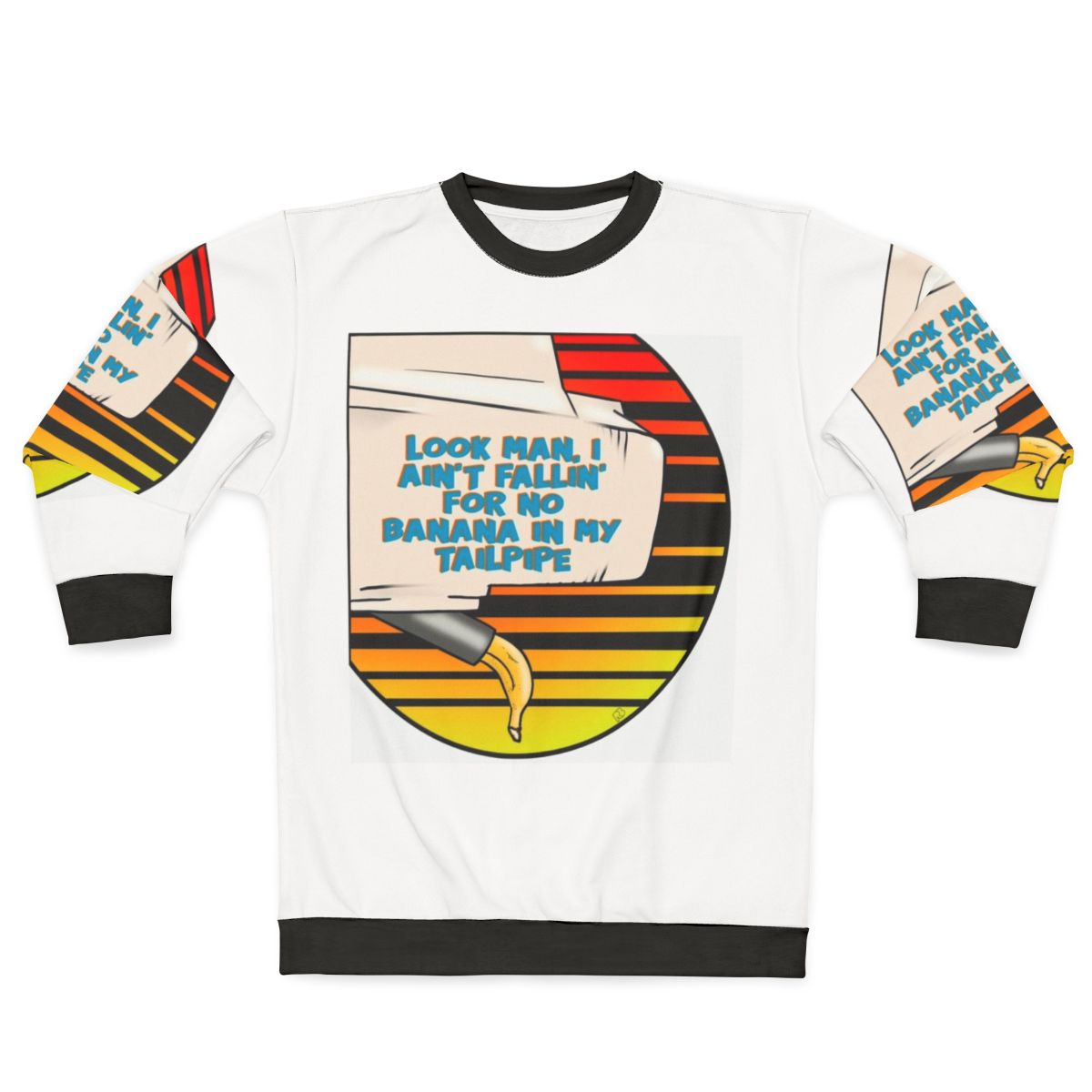 Retro 80s "Banana in My Tailpipe" movie quote sweatshirt