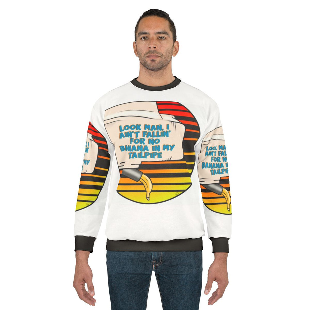 Retro 80s "Banana in My Tailpipe" movie quote sweatshirt