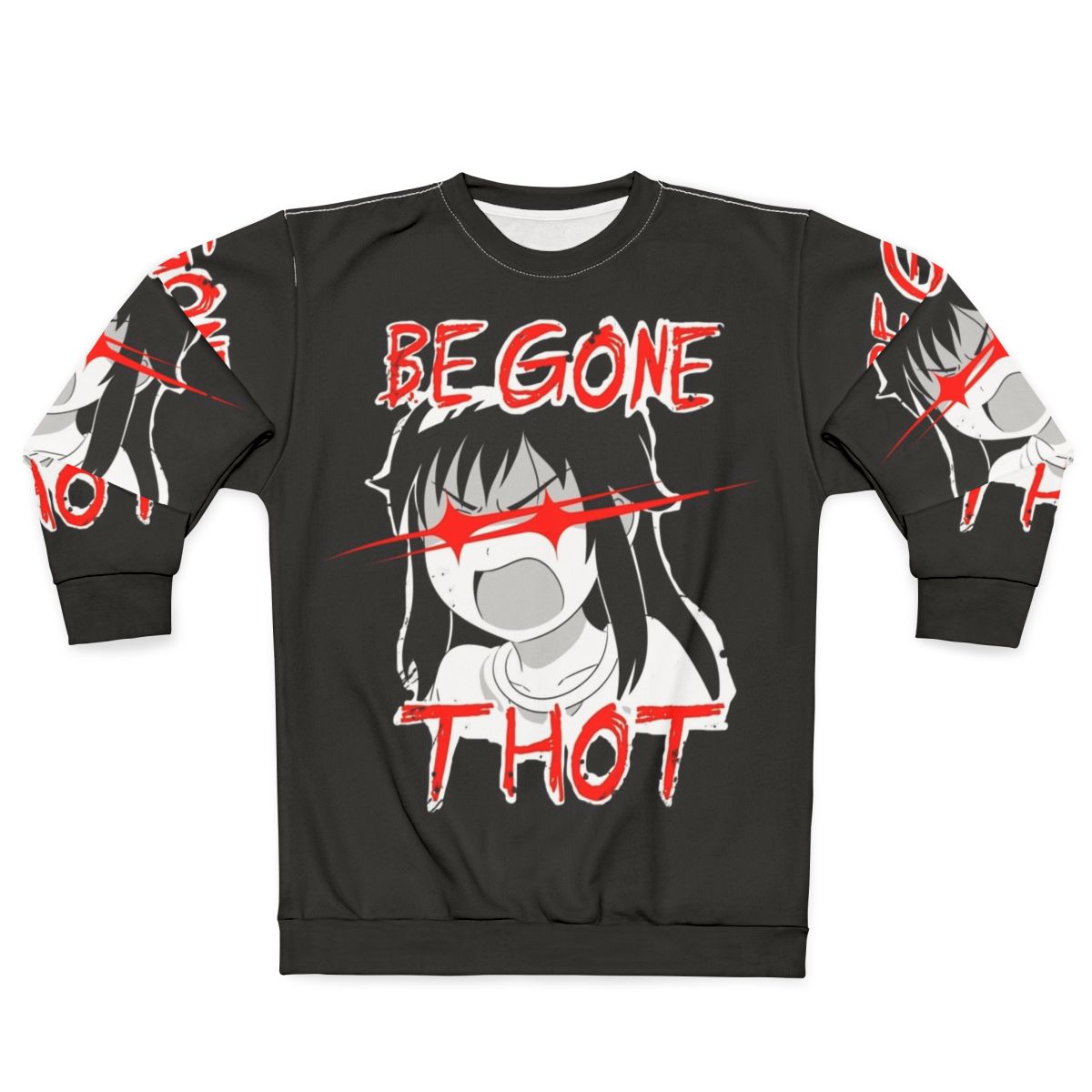 "Begone Thot" Anime Inspired Sweatshirt