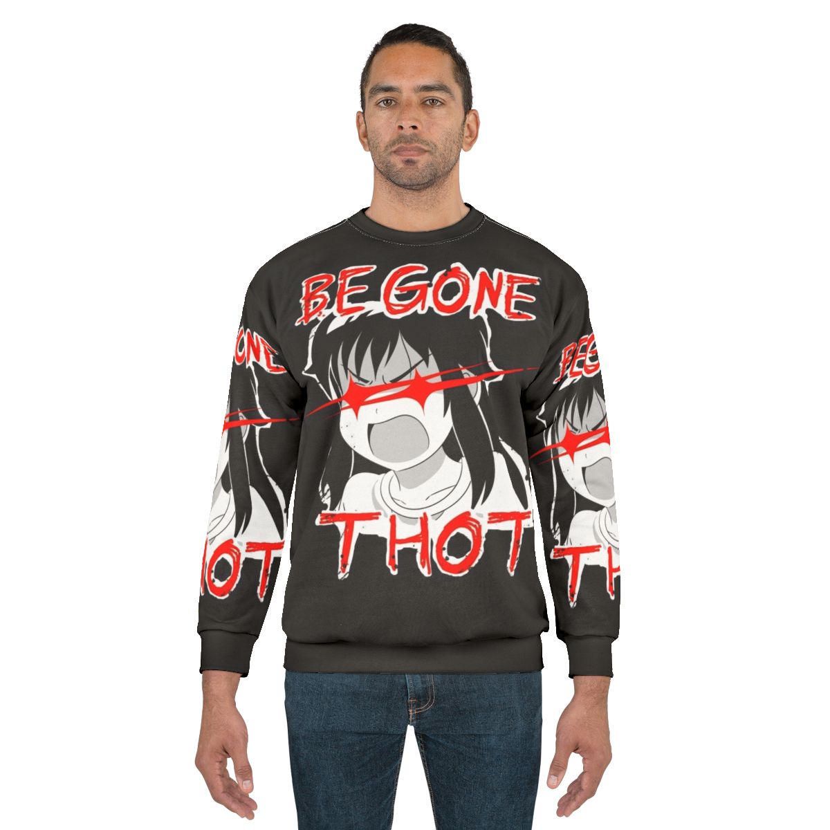 "Begone Thot" Anime Inspired Sweatshirt