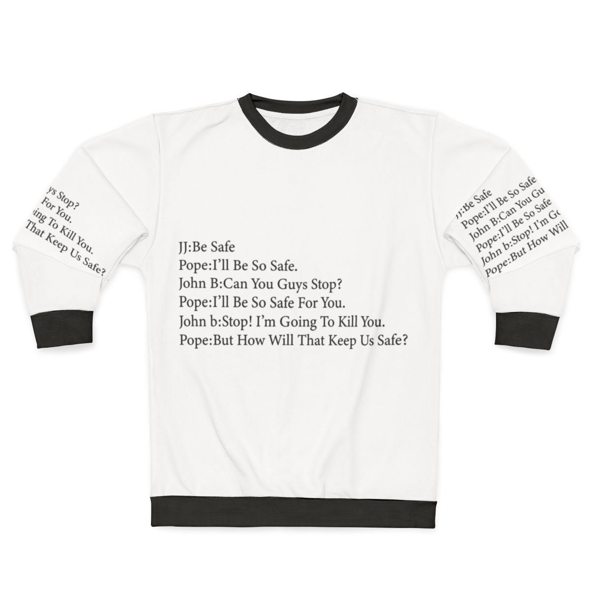 Outer Banks Sweatshirt with "Be So Safe" Design