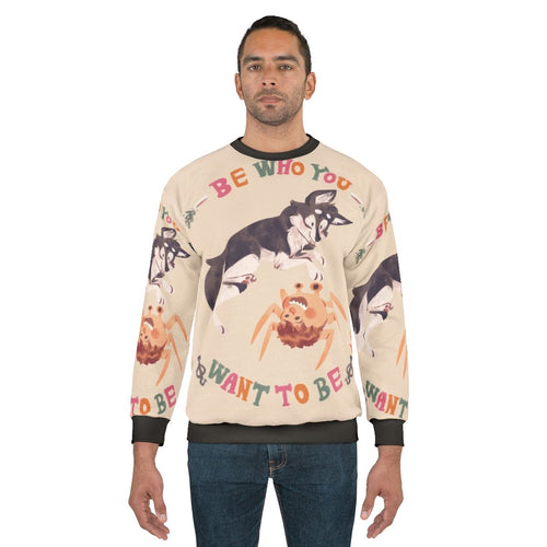 "Be Who You Want to Be" Horror Movie Thing Sweatshirt