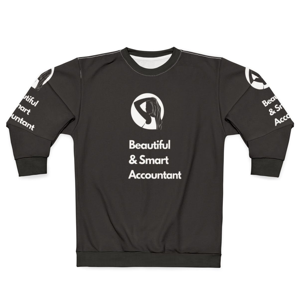 Smart and Beautiful Accountant Sweatshirt