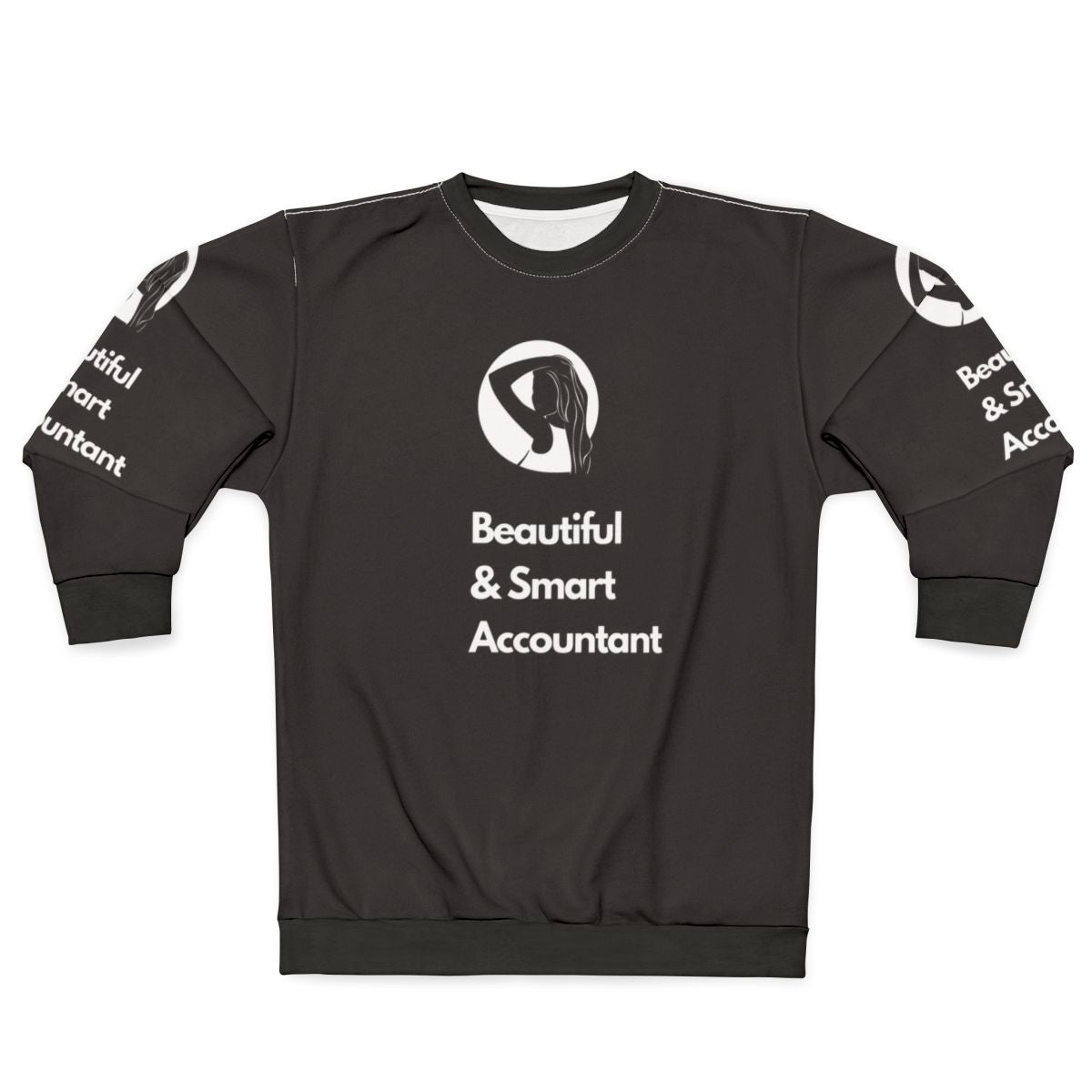 Smart and Beautiful Accountant Sweatshirt