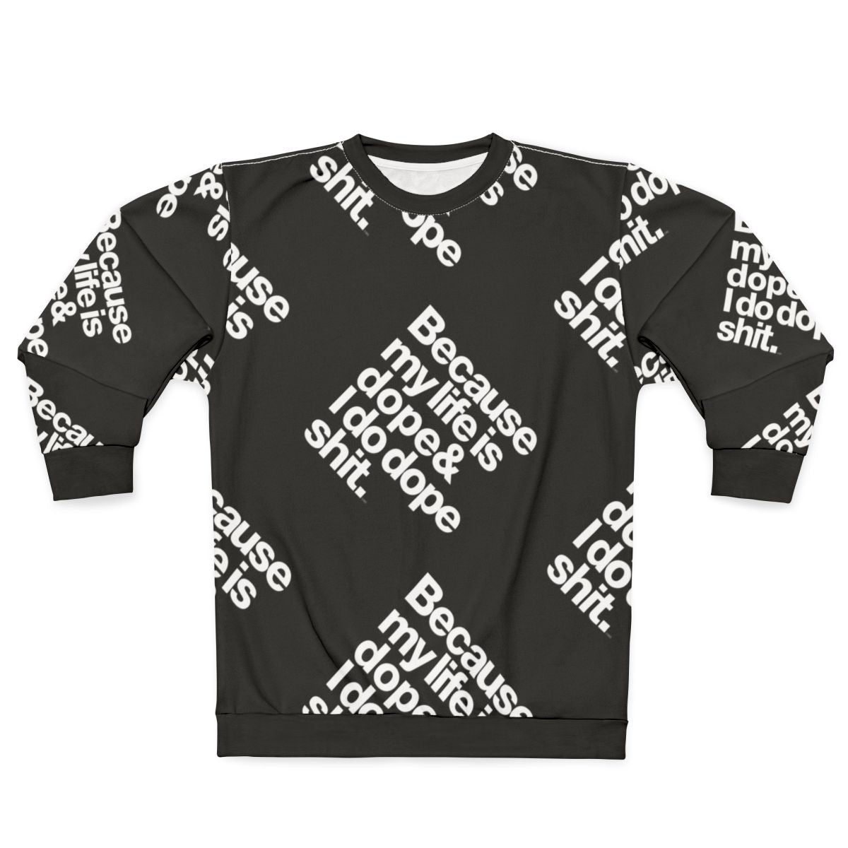 Kanye West "My Life is Dope" Sweatshirt