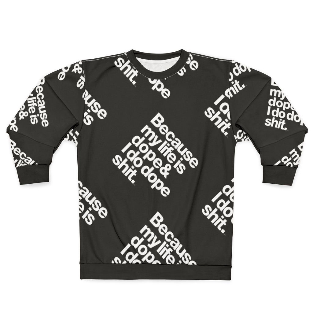 Kanye West "My Life is Dope" Sweatshirt