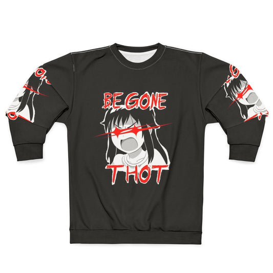 Anime inspired "Begone Thot" sweatshirt with red eyes and angry expression