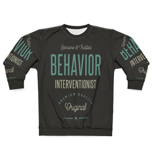 Behavior Interventionist Sweatshirt for Professionals