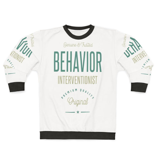 Behavior Interventionist Sweatshirt with psychology and occupational therapy focus