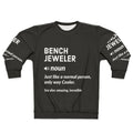 Bench Jeweler Definition Gift Sweatshirt for Jewelry Makers